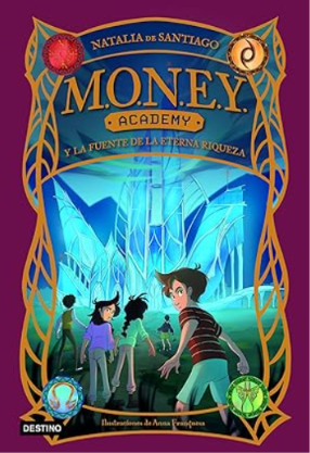 Portada de MONEY Academy y la fuente de la eterna riqueza
