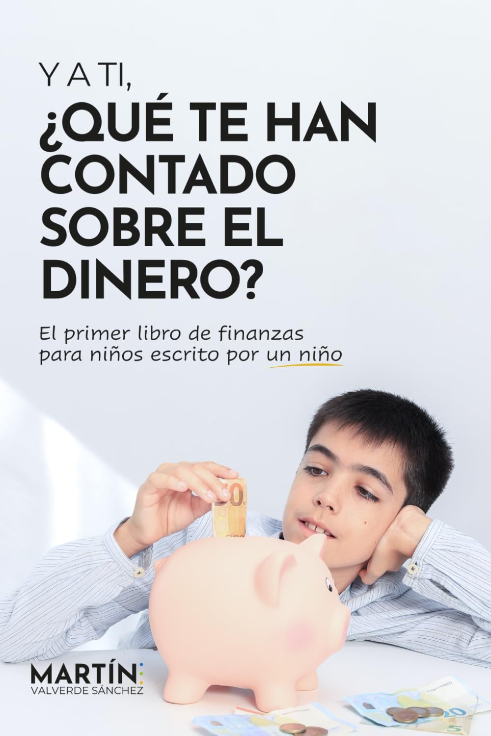 Portada de Y a ti, ¿qué te han contado sobre el dinero?